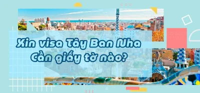 Hồ sơ xin visa Tây Ban Nha