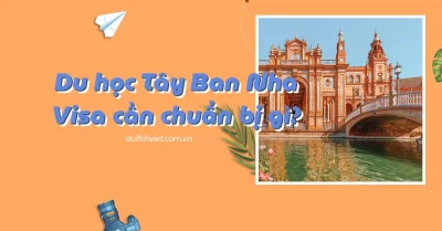 Visa du học Tây Ban Nha