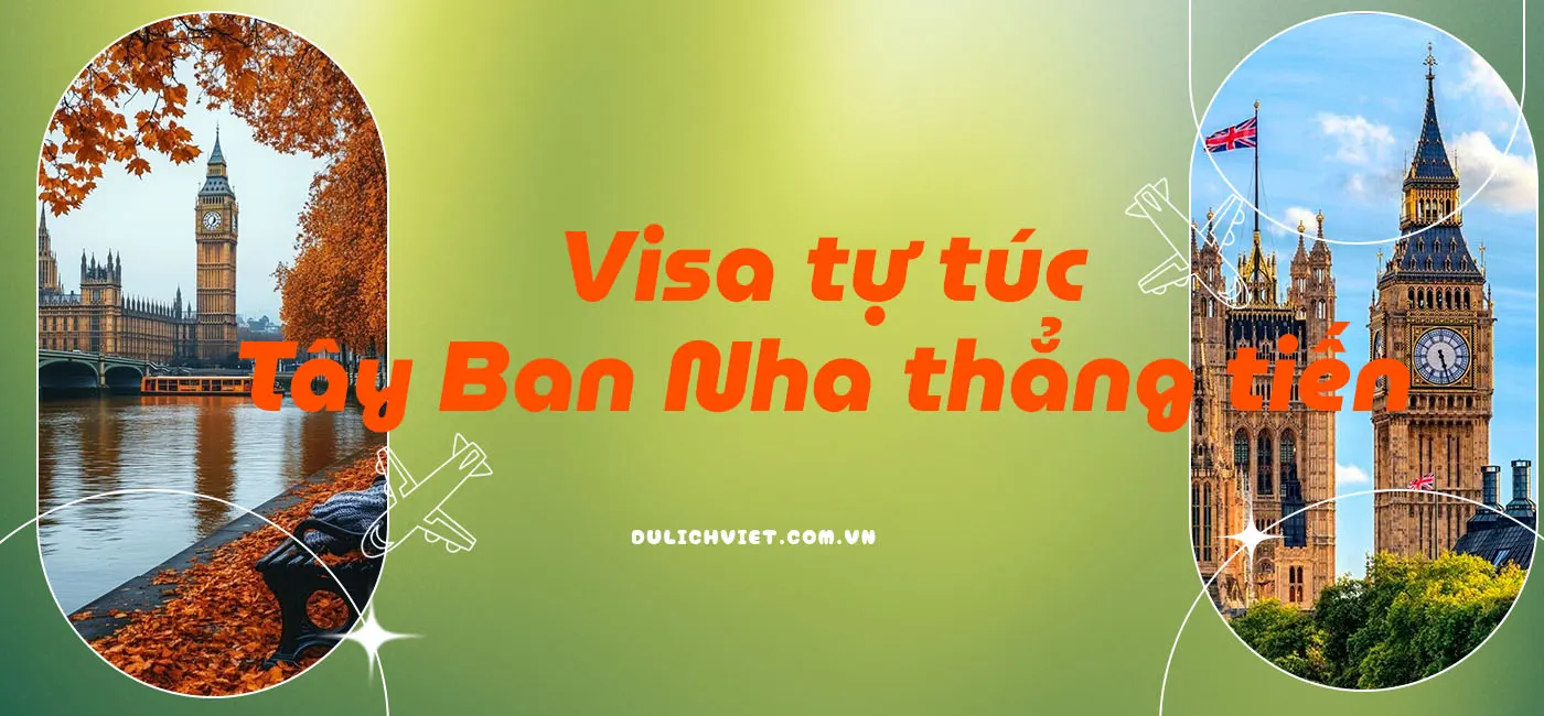 Xin visa du lịch Tây Ban Nha tự túc
